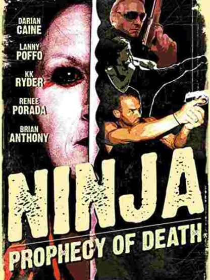 Ninja: Prophecy of Death (2011) Starring Brian Anthony on DVD