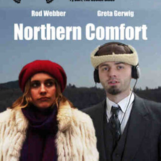 Northern Comfort (2010) Starring Rod Webber on DVD