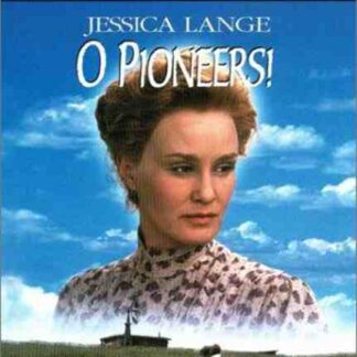 O Pioneers! (1992) Starring Jessica Lange on DVD