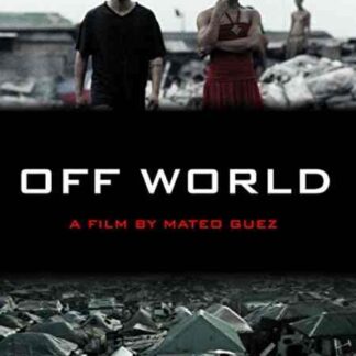 Off World (2009) Starring Marc Abaya on DVD
