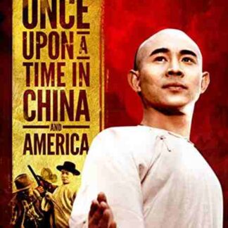 Once Upon a Time in China and America (1997) with English Subtitles on DVD