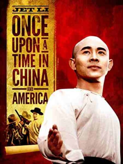 Once Upon a Time in China and America (1997) with English Subtitles on DVD