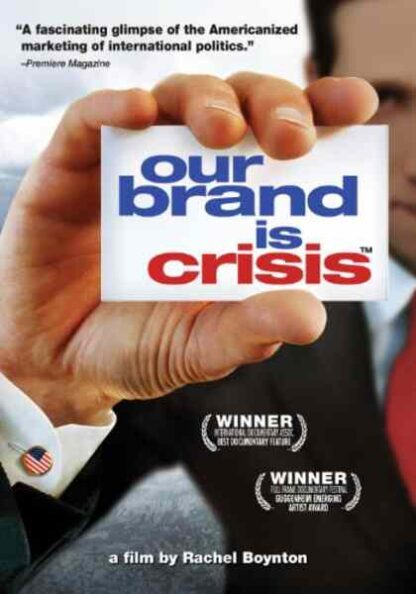 Our Brand Is Crisis (2005) Starring Mauricio Balcazar on DVD
