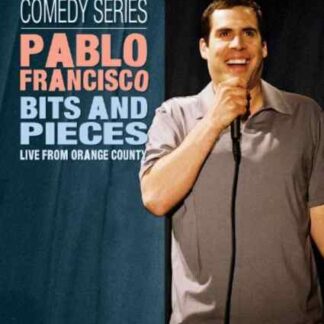 Pablo Francisco: Bits and Pieces - Live from Orange County (2004) Starring  on DVD
