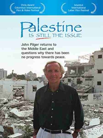 Palestine Is Still the Issue (2002) Starring John Pilger on DVD