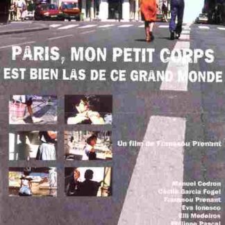 Paris, mon petit corps est bien las de ce grand monde (2000) with English Subtitles on DVD