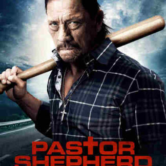 Pastor Shepherd (2010) Starring Danny Trejo on DVD