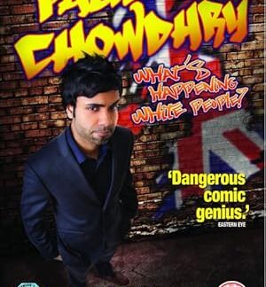 Paul Chowdhry: What's Happening White People? (2012) DVD