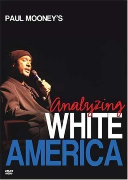 Paul Mooney: Analyzing White America (2002) Starring Paul Mooney on DVD