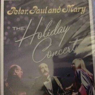 Peter, Paul & Mary: Holiday Concert (1988) Starring Peter Paul & Mary on DVD