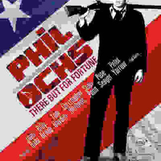 Phil Ochs: There But for Fortune (2010) Starring Salvador Allende on DVD