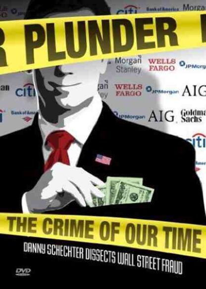 Plunder: The Crime of Our Time (2009) Starring Gary Ackerman on DVD - Image 2