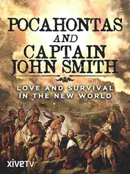 Pocahontas and Captain John Smith - Love and Survival in the New World (2009) with English Subtitles on DVD