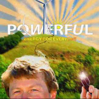 Powerful: Energy for Everyone (2010) Starring David Chernushenko on DVD