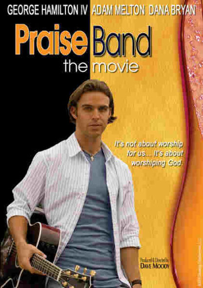 Praise Band: The Movie (2008) Starring George Hamilton IV on DVD