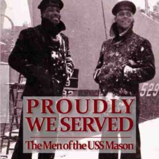 Proudly We Served: The Men of the USS Mason (2011) on DVD