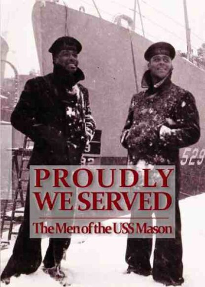 Proudly We Served: The Men of the USS Mason (2011) on DVD - Image 2