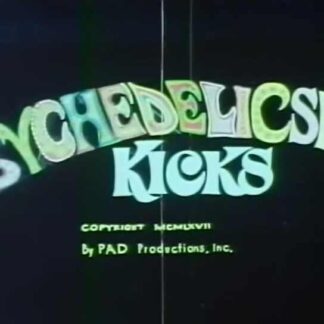 Psychedelic Sex Kicks (1967) Starring Glen McKay on DVD