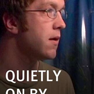 Quietly on By (2005) Starring Anthony J. Baker on DVD