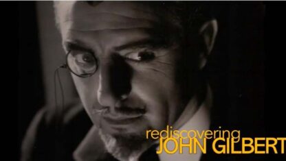 Rediscovering John Gilbert (2010) Starring John Gilbert on DVD