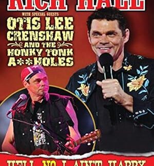 Rich Hall: Hell No I Ain't Happy (2009) DVD