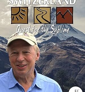 Richard Bangs' Adventures with Purpose, Switzerland, Quest for the Sublime (2008–) DVD