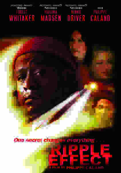 Ripple Effect (2007) Starring Forest Whitaker on DVD