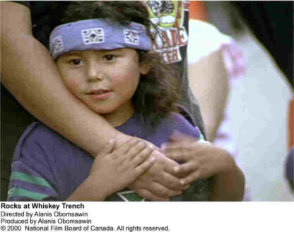 Rocks at Whiskey Trench (2000) Starring Alanis Obomsawin on DVD