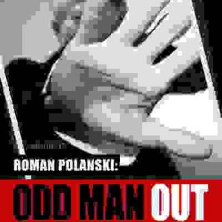 Roman Polanski: Odd Man Out (2012) Starring Pascal Bruckner on DVD