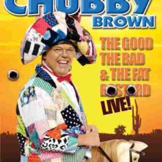 Roy Chubby Brown: The Good the Bad & the Fat Bastard (2007) Starring Roy 'Chubby' Brown on DVD