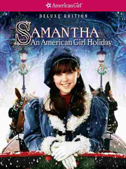 Samantha: An American Girl Holiday (2004) Starring AnnaSophia Robb on DVD