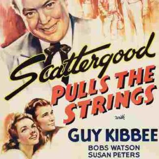 Scattergood Pulls the Strings (1941) Starring Guy Kibbee on DVD