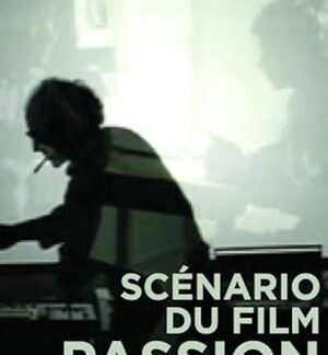 Scénario du film 'Passion' (1982) DVD