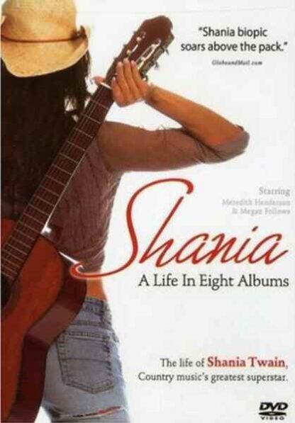 Shania: A Life in Eight Albums (2005) Starring Meredith Henderson on DVD - Image 3