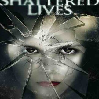 Shattered Lives (2009) Starring Lindsey Leino on DVD
