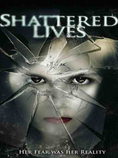 Shattered Lives (2009) Starring Lindsey Leino on DVD