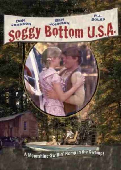 Soggy Bottom, U.S.A. (1981) Starring Ben Johnson on DVD
