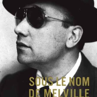 Sous le nom de Melville (2008) with English Subtitles on DVD