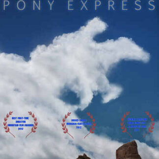 Spirit of the Pony Express (2012) Starring Peter Sherayko on DVD