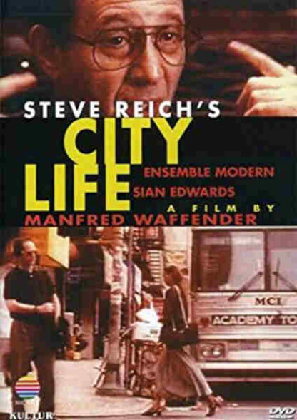 Steve Reich: City Life (1995) Starring on DVD