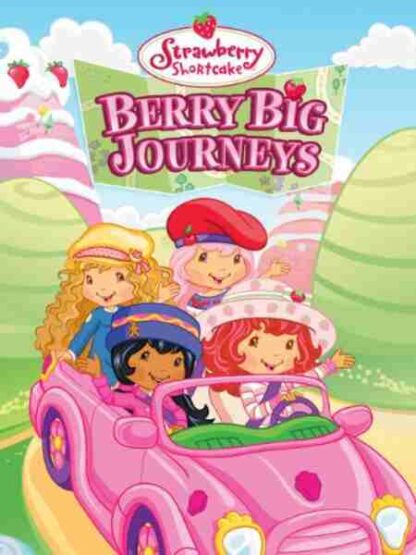 Strawberry Shortcake: Berry Big Journeys (2009) Starring Sarah Heinke on DVD
