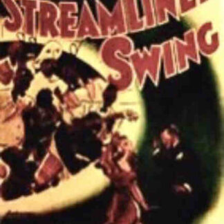 Streamlined Swing (1938) Starring The Original Sing Band on DVD