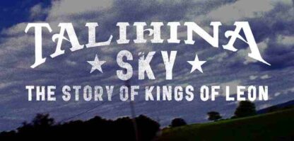 Talihina Sky: The Story of Kings of Leon (2011) Starring Caleb Followill on DVD - Image 4