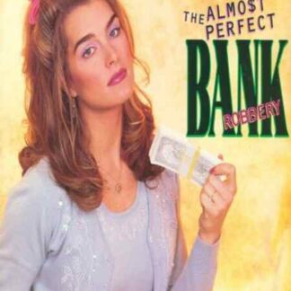 The Almost Perfect Bank Robbery (1997) Starring Brooke Shields on DVD