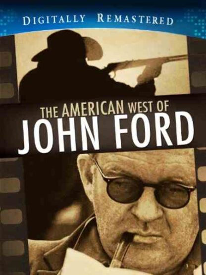 The American West of John Ford (1971) Starring John Ford on DVD