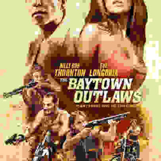 The Baytown Outlaws (2012) Starring Clayne Crawford on DVD