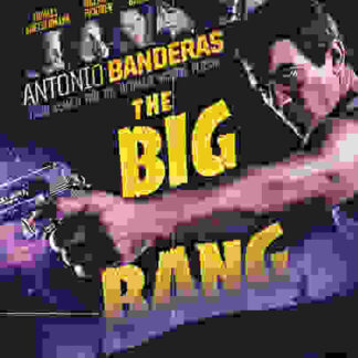 The Big Bang (2010) Starring Antonio Banderas on DVD