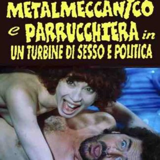 The Blue Collar Worker and the Hairdresser in a Whirl of Sex and Politics (1996) with English Subtitles on DVD