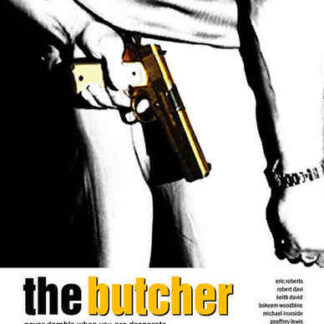 The Butcher (2009) Starring Eric Roberts on DVD
