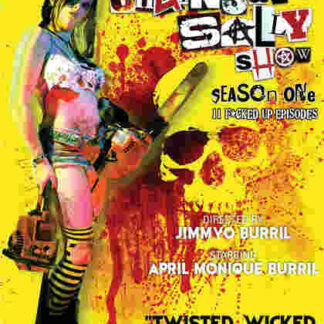 The Chainsaw Sally Show (2010) Starring April Monique Burril on DVD